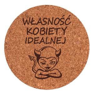 Podkładka Korek - Własność Kobiety Idealnej (4)