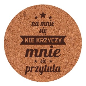 Podkładka Korek - Na Mnie się Nie Krzyczy (20)