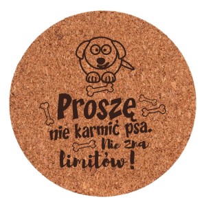 Podkładka Korek - Proszę nie Karmić Psa (psy i koty 21)