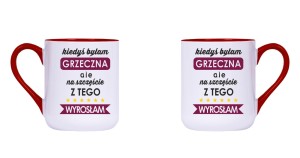 Kubek dla Niej - Kiedyś Byłam Grzeczna (2)